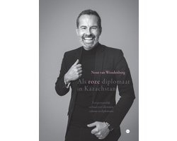 Als roze diplomaat in Kazachstan