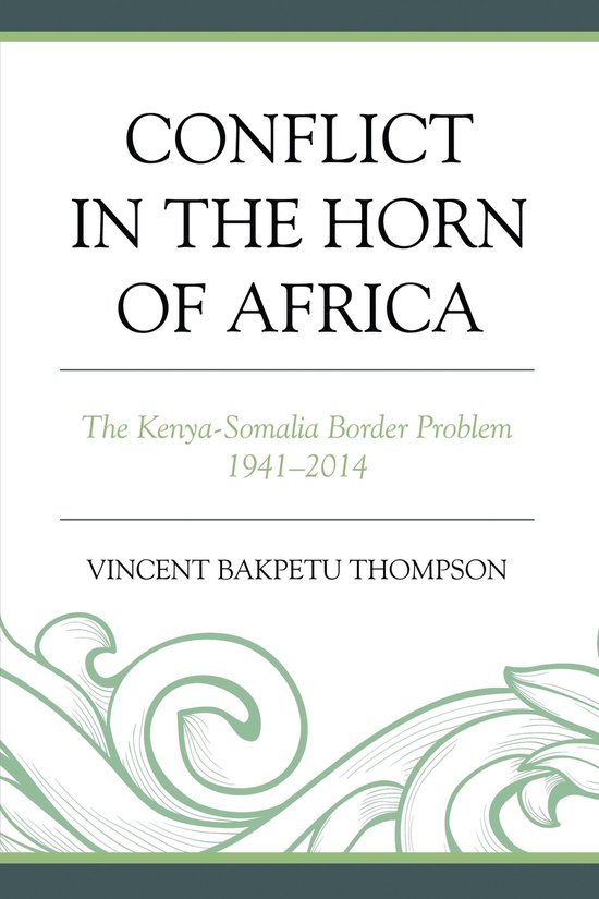 Conflict in the Horn of Africa (ebook), Vincent Bakpetu Thompson ...