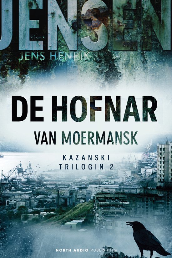 De Kazanski-trilogie 2 - De hofnar van Moermansk - cover