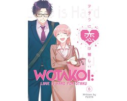 Wotakoi: Love is Hard for Otaku 6 - Wotakoi: Love is Hard for Otaku 6