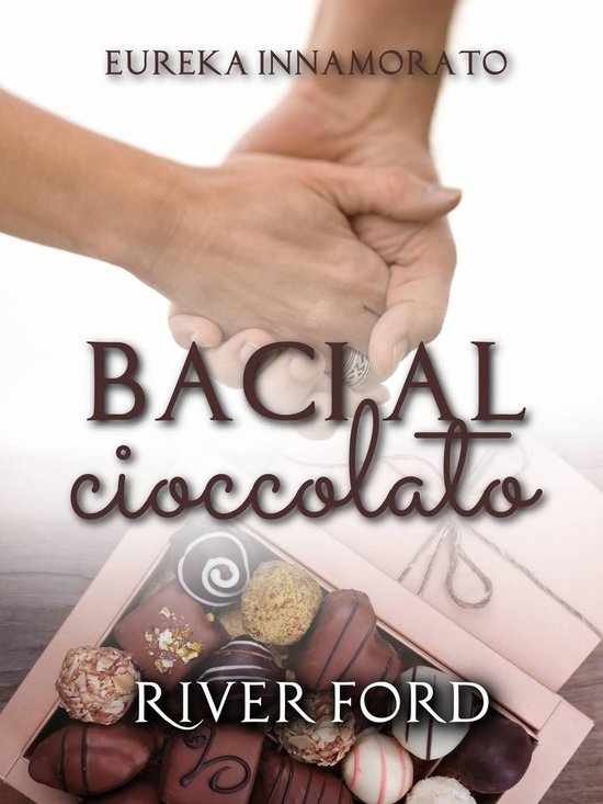 Eureka Innamorato 1 - Baci al Cioccolato