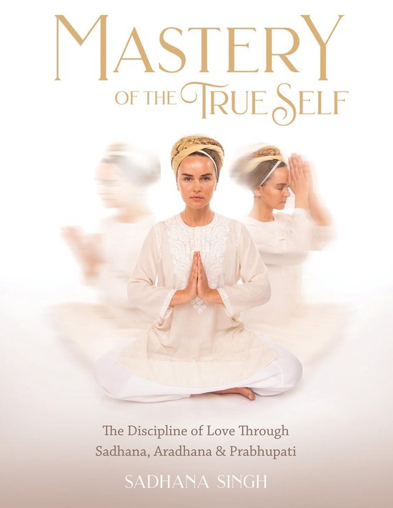 Mastery of the True Self - cover