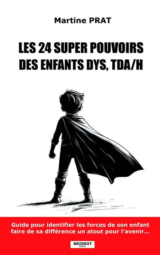Les 24 super pouvoirs des enfants DYS, TDA/H - cover