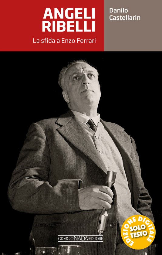 Angeli ribelli. La sfida a Enzo Ferrari - cover