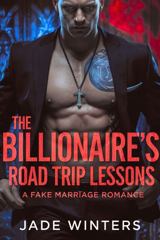 Billionaire of Boston 3 - The Billionaire's Road Trip Lesson ... - cover