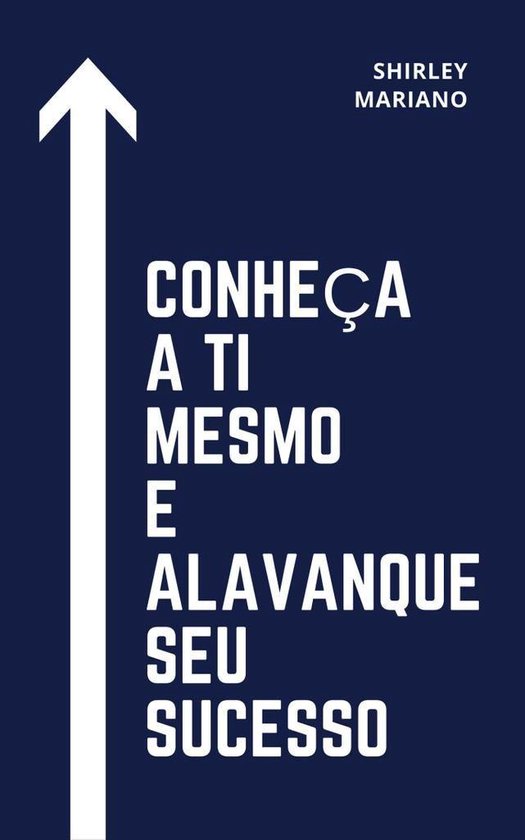 Conheça a ti mesmo e alavanque seu sucesso - cover