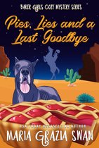 Baker Girls Cozy Mystery - Pies, Lies and a Last Goodbye