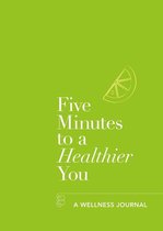 Five Minutes - Five Minutes to a Healthier You