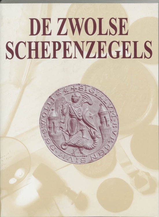 Cover van het boek 'De Zwolse schepenzegels / druk 1'