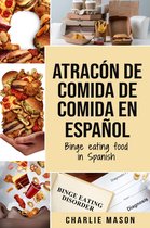Atracón de comida de Comida En español/Binge eating food in Spanish