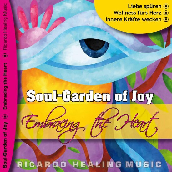 Soul-Garden of Joy - Embracing the Heart - cover