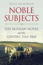 NIU Series in Slavic, East European, and Eurasian Studies - Noble Subjects