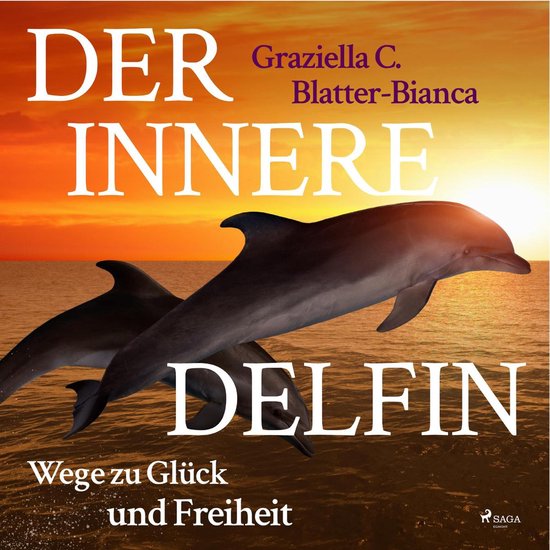 Der innere Delfin - Wege zu Glück und Freiheit (Ungekürzt) - cover
