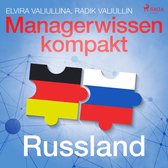 Managerwissen kompakt - Russland (Ungekürzt)