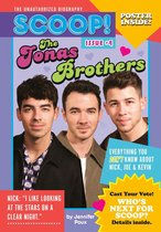 Scoop! The Unauthorized Biography 4 - The Jonas Brothers