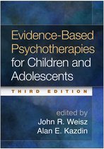 Evidence-Based Psychotherapies for Children and Adolescents, Third Edition