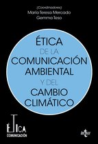 Comunicación - Ética de la comunicación ambiental y del cambio climático