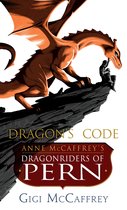 Dragon's Code Anne McCaffrey's Dragonriders of Pern Pern The Dragonriders of Pern