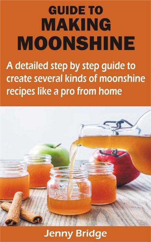 GUIDE TO MAKING MOONSHINE - cover
