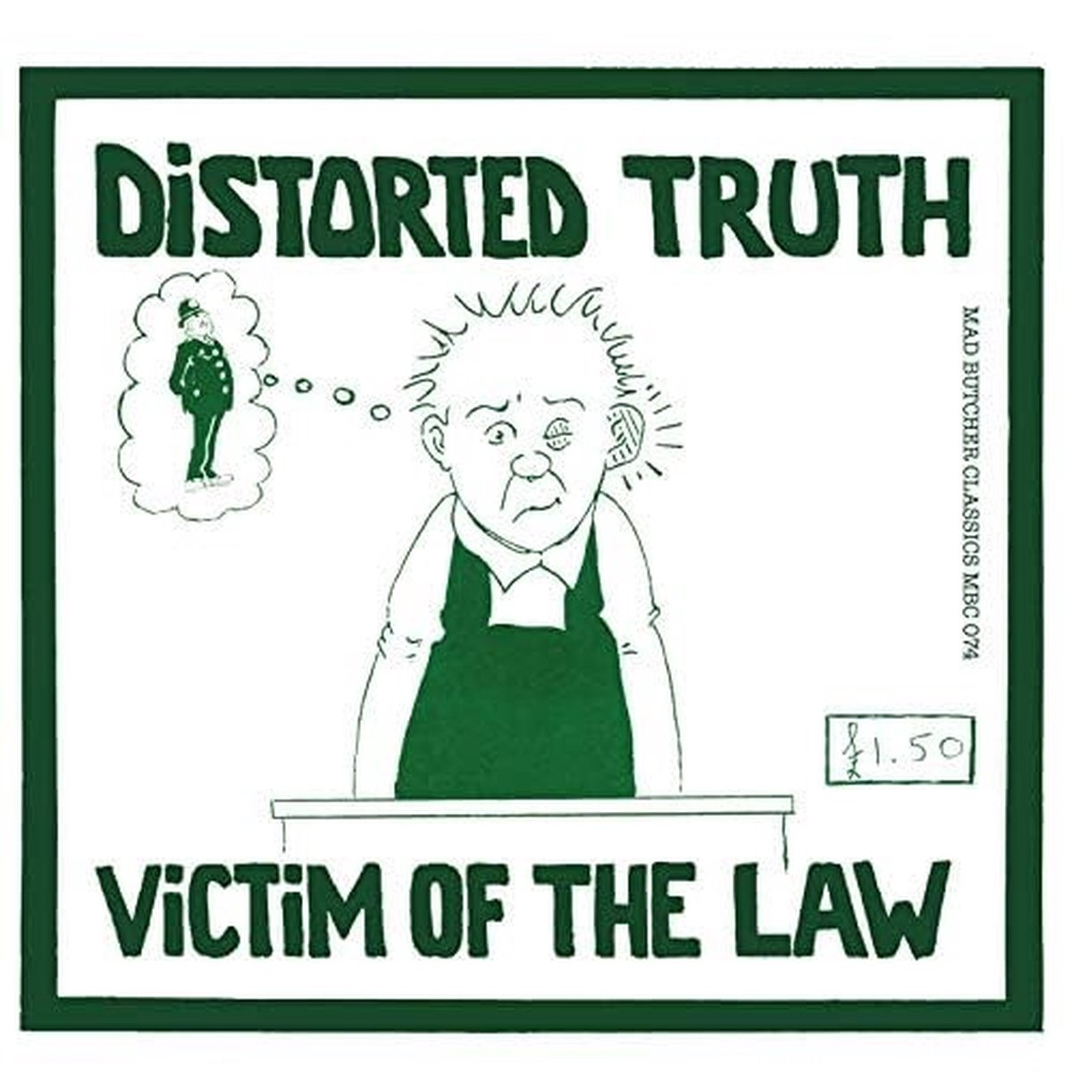 Distorted Truth - Victim Of The Law (7" Single)
