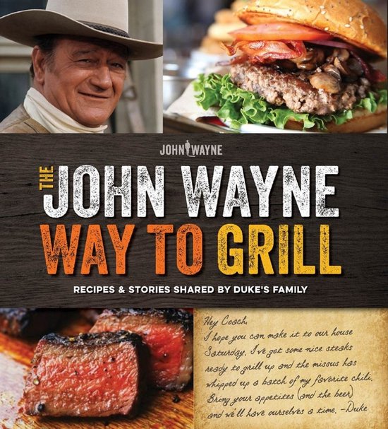 Official John Wayne Way To Grill - cover