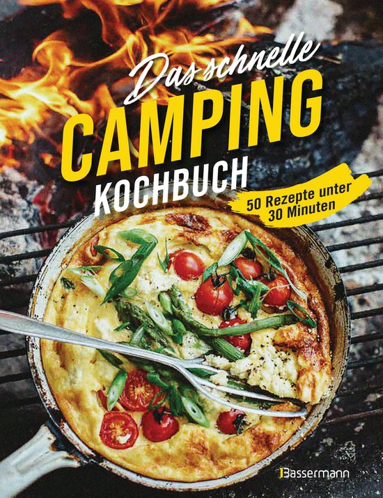 Das schnelle Camping Kochbuch. 50 Rezepte unter 30 Minuten - cover