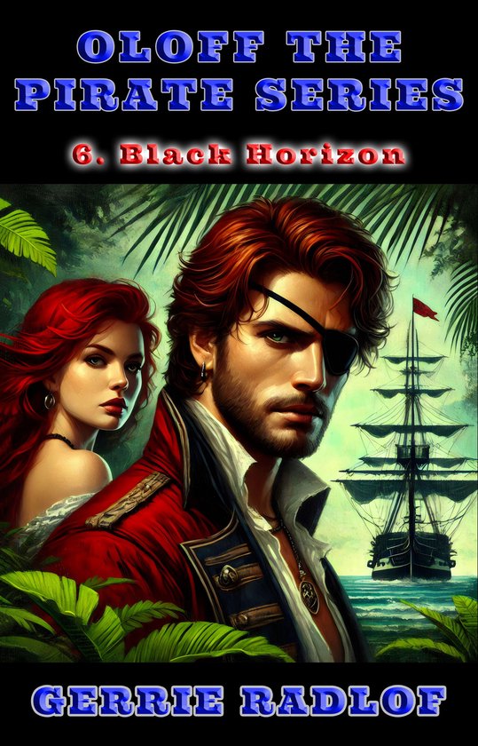 Oloff the Pirate 6 - Black Horizon