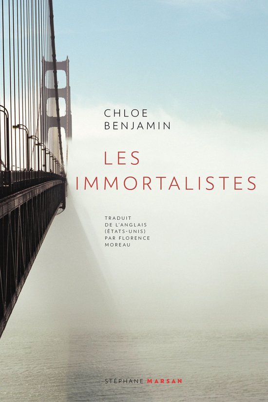 Boek kaft met de tekst 'Chloe Benjamin Les Immortalistes' en een afbeelding van de Golden Gate Bridge door de mist.