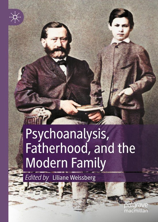 Psychoanalysis, Fatherhood, and the Modern Family - cover