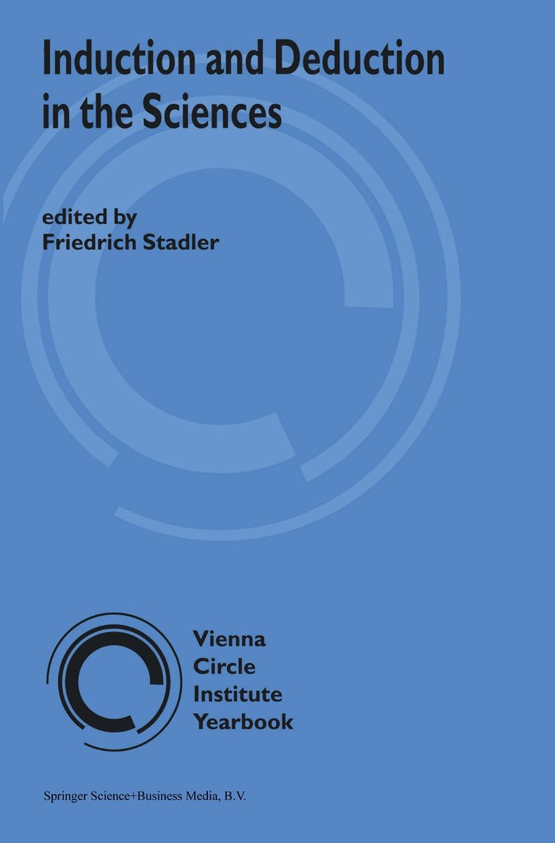 Omslag van Vienna Circle Institute Yearbook11- Induction and Deduction in the Sciences