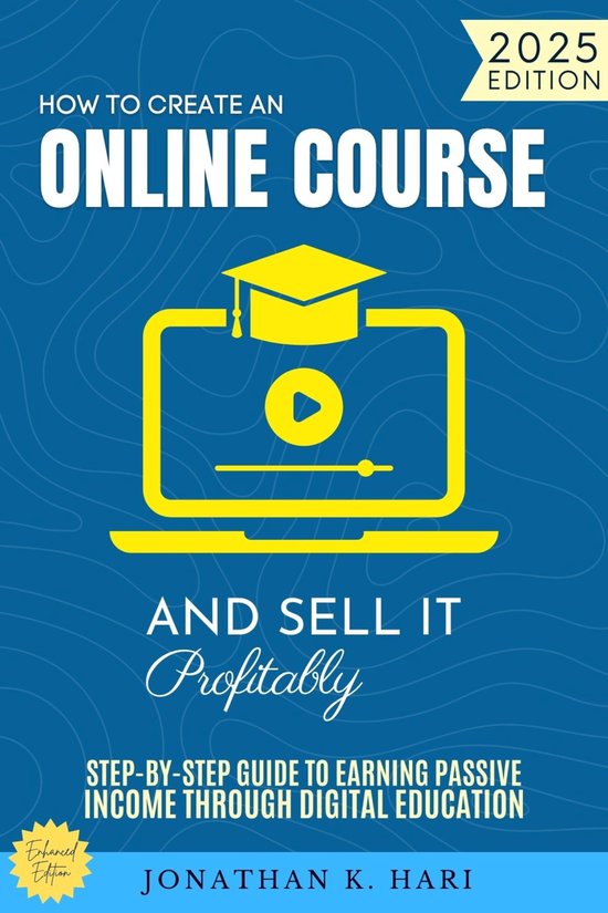 How to Create an Online Course and Sell It Profitably: - cover