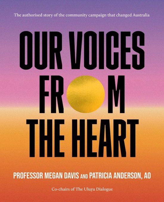 Our Voices From The Heart: The authorised story of the commu ... - cover