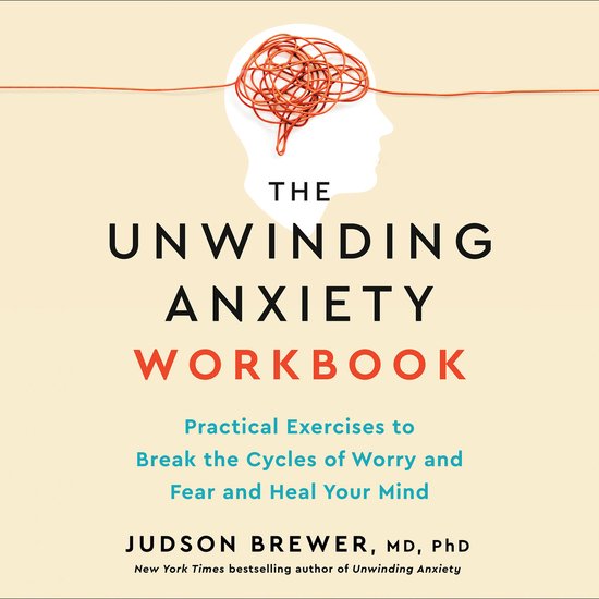 The Unwinding Anxiety Workbook - cover