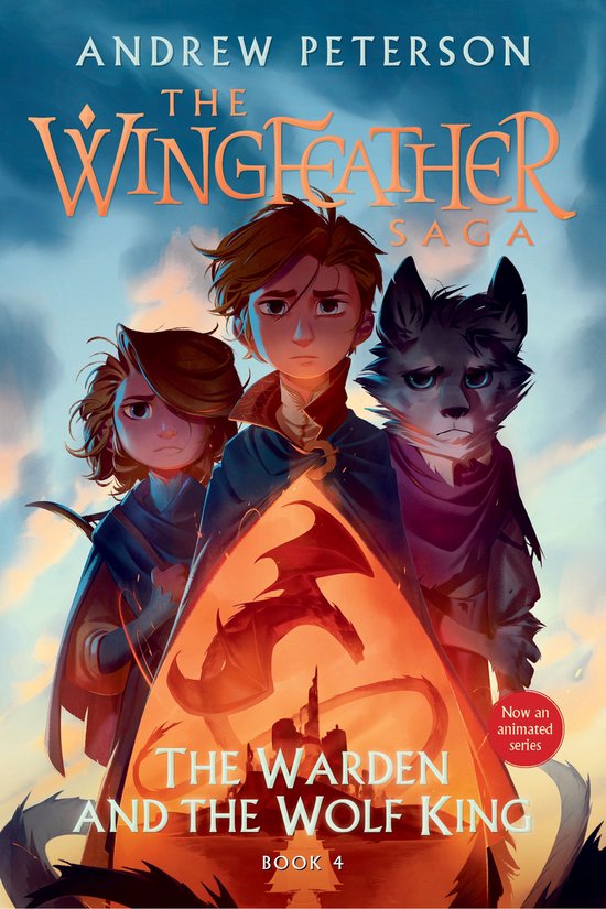 The Wingfeather Saga 4 - The Warden and the Wolf King - cover