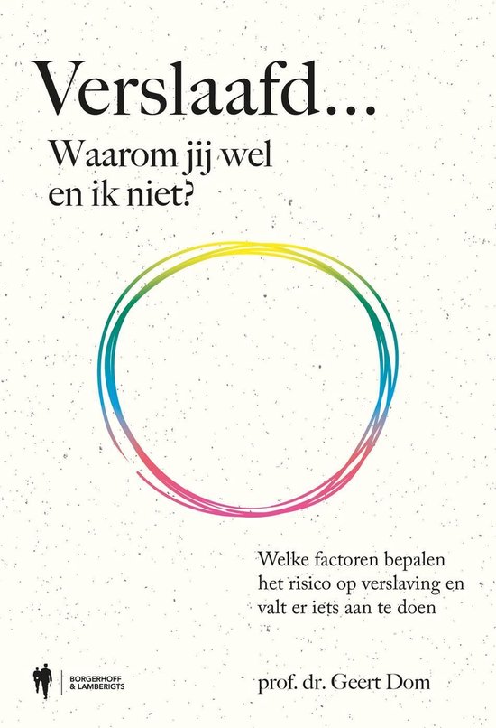 Verslaafd... Waarom jij wel en ik niet? - cover