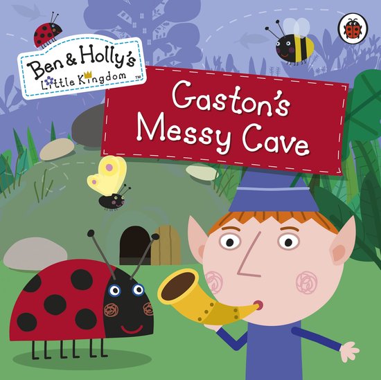 Ben and Holly's Little Kingdom: Gaston's Messy Cave Storyboo ... - cover