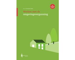 Werken met... - Werken met de omgevingsvergunning