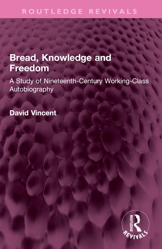Routledge Revivals- Bread, Knowledge and Freedom - cover