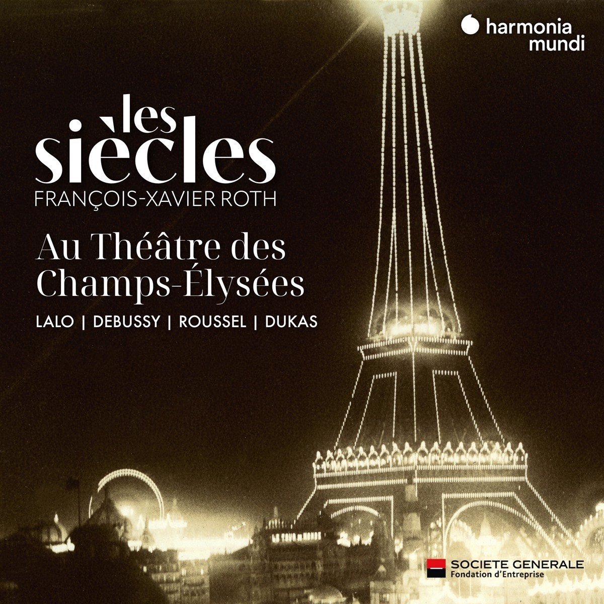 Les Siècles & François-Xavier Roth - Les Siècles Au Théatre Des Champs-Elysées (CD)