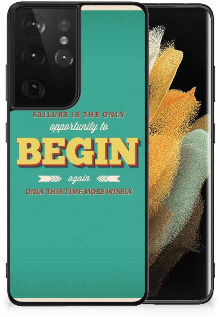 Samsung Galaxy S21 Ultra Telefoon Hoesje met tekst Quote Begin