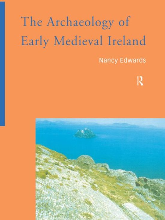 The Archaeology of Early Medieval Ireland - cover