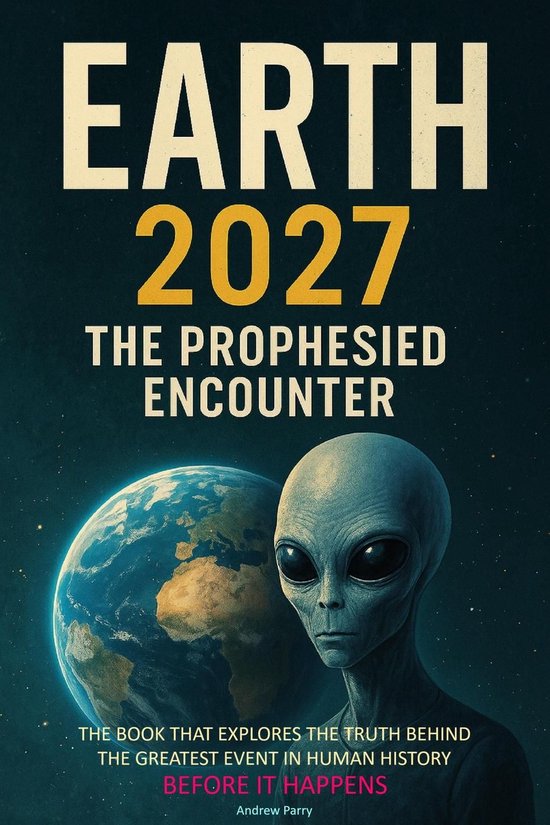 Earth 2027 The Prophesied Encounter - cover