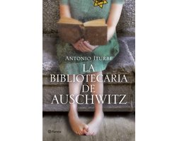 Autores Españoles e Iberoamericanos - La bibliotecaria de Auschwitz