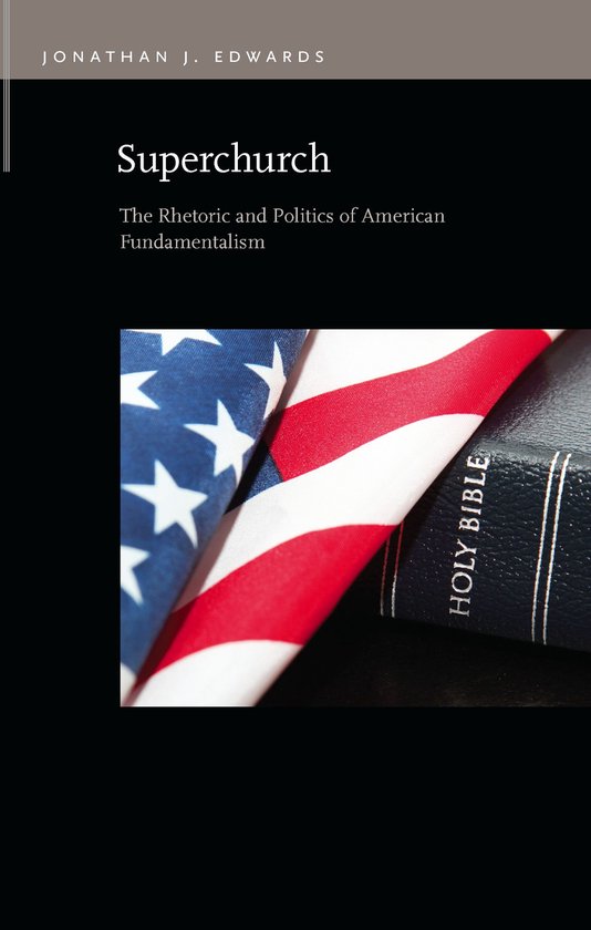 Rhetoric & Public Affairs - Superchurch (ebook), Jonathan J. Edwards ...
