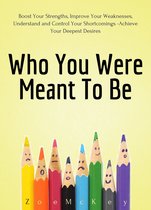 Who You Were Meant To Be