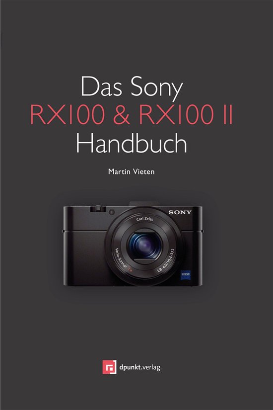 Das Sony RX100 & RX100 II Handbuch - cover