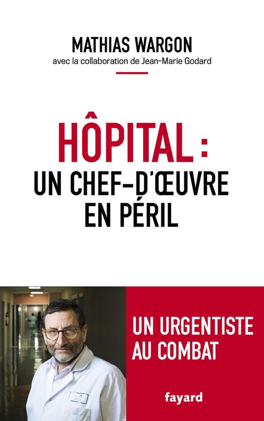 Hôpital : un chef-d'oeuvre en péril - cover