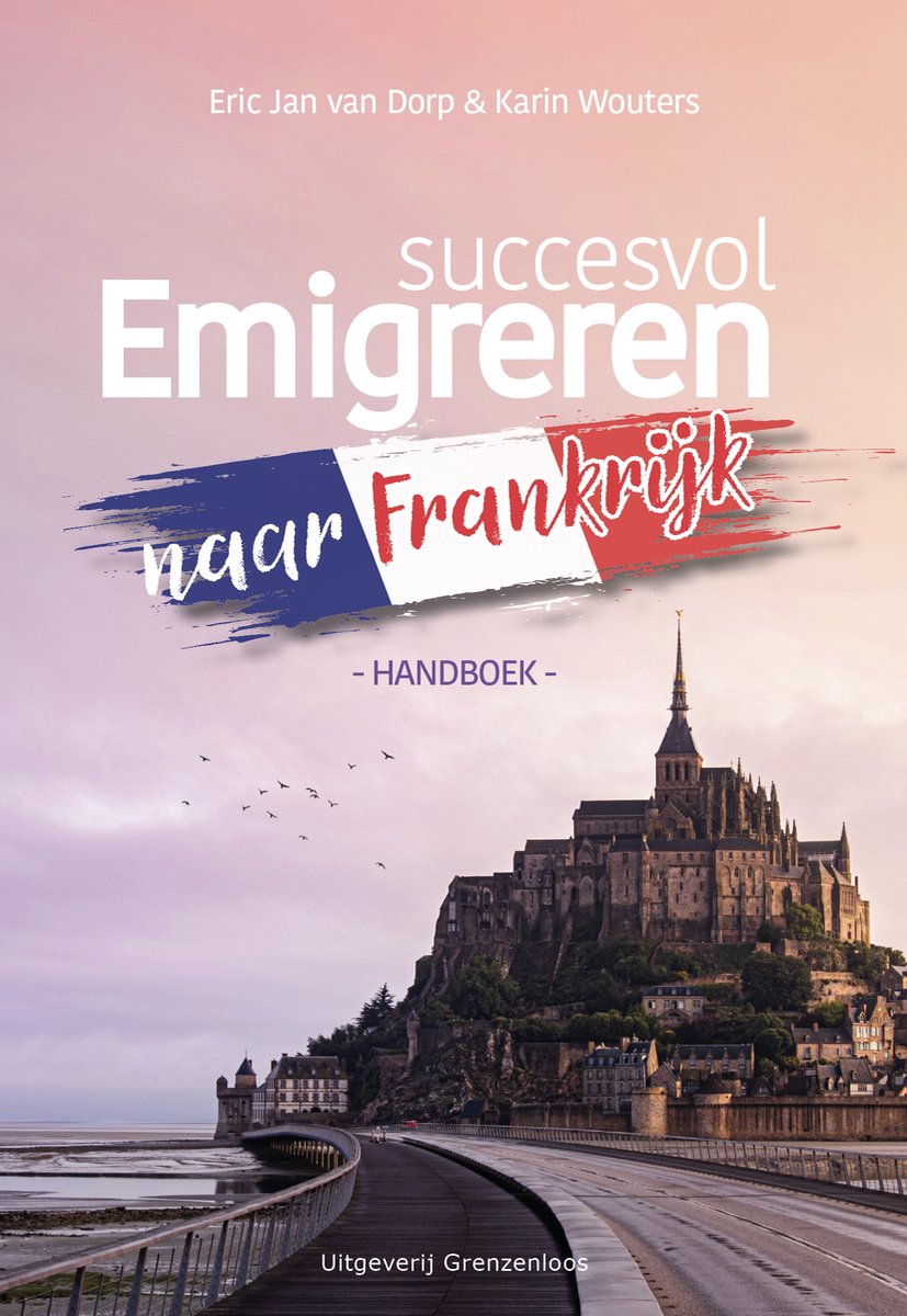 Boekomslag: 'Succesvol emigreren naar Frankrijk - Handboek' met Mont Saint-Michel.