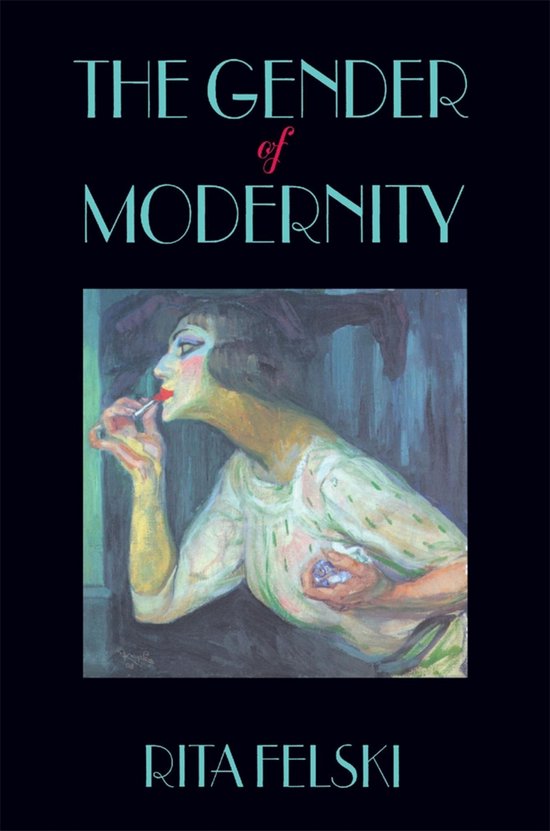 Boek 'The Gender of Modernity' met op de omslag een schilderij van een vrouw die make-up aanbrengt. Titel en auteur in sierlijke letters.