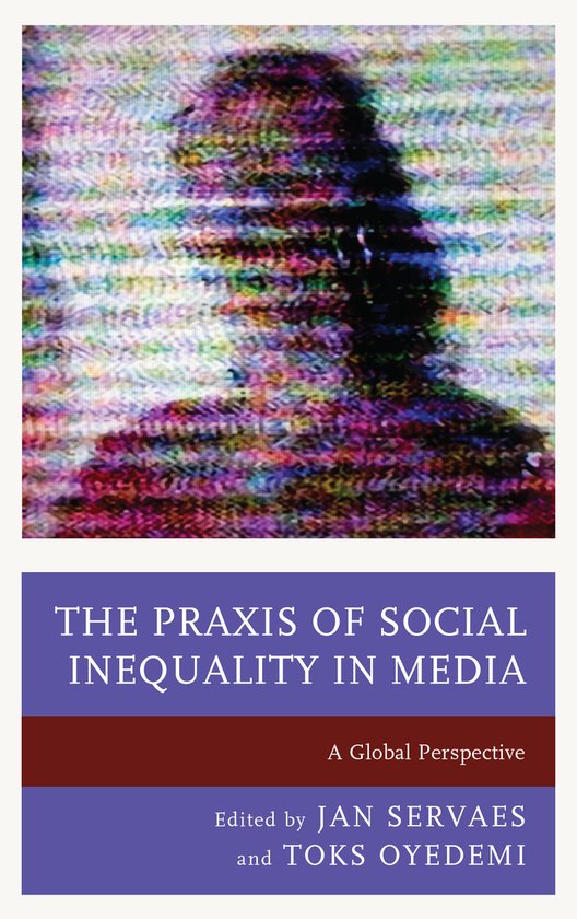 Communication, Globalization, and Cultural Identity-The Praxis of Social Inequality in... | bol